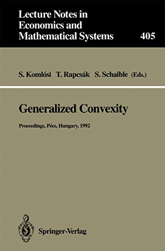 Generalized Convexity Proceedings of the IVth International Workshop on General [Paperback]