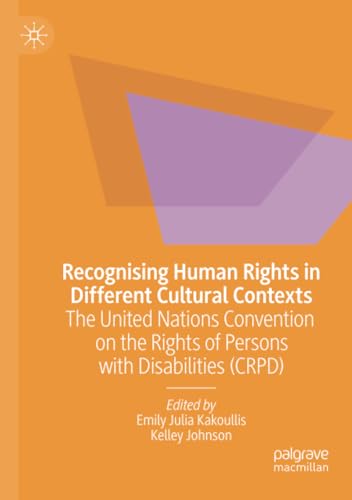 Recognising Human Rights in Different Cultural Contexts The United Nations Conv [Paperback]