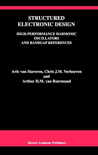 Structured Electronic Design High-Performance Harmonic Oscillators and Bandgap  [Hardcover]