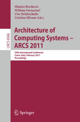 Architecture of Computing Systems - ARCS 2011 24th International Conference, La [Paperback]