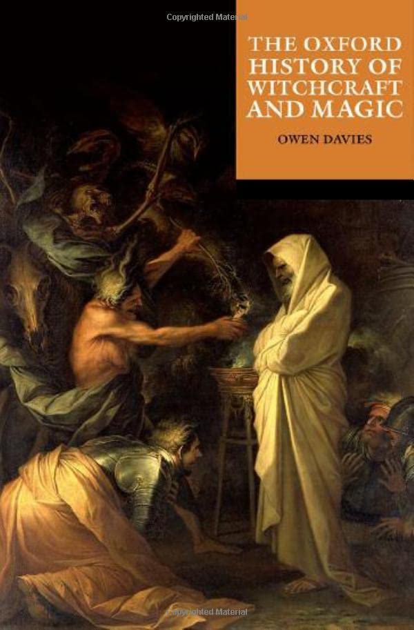 The Oxford History of Witchcraft and Magic [Paperback]