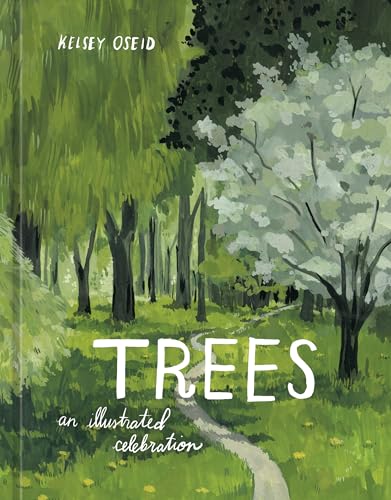 Trees An Illustrated Celebration [Hardcover]