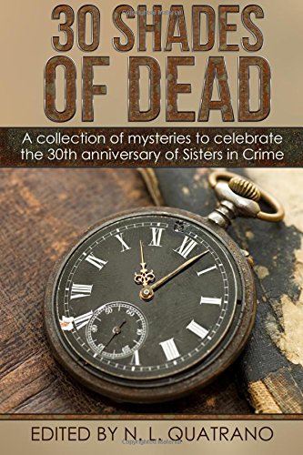 30 Shades of Dead  A Collection of Mysteries to Celebrate the 30th Anniversary  [Unknown]
