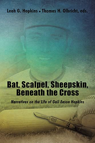 Bat, Scalpel, Sheepskin, Beneath the Cross Narratives on the Life of Gail Eason [Hardcover]