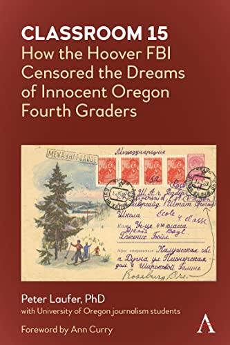 Classroom 15 How the Hoover FBI Censored the Dreams of Innocent Oregon Fourth G [Hardcover]