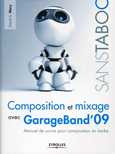 Composition Et Mixage Avec Garageband'09