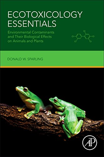 Ecotoxicology Essentials Environmental Contaminants and Their Biological Effect [Paperback]