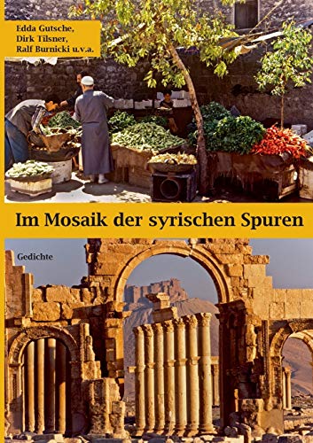 Im Mosaik Der Syrischen Spuren