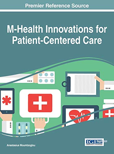 M-Health Innovations For Patient-Centered Care (advances In Healthcare Informati [Hardcover]