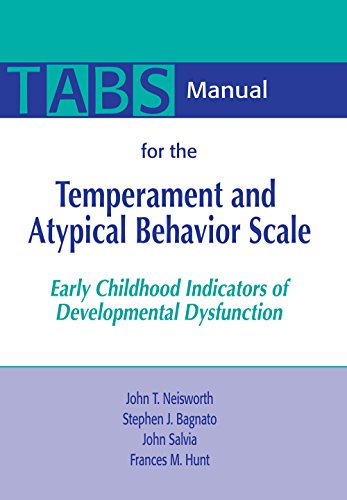 Manual for the Temperament and Atypical Behavior Scale (TABS) Early Childhood I [Paperback]