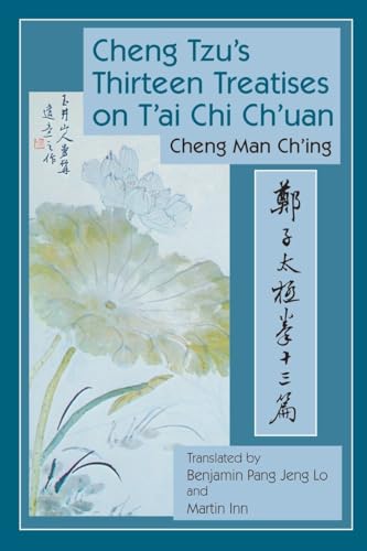 Cheng Tzu's Thirteen Treatises on T'ai Chi Ch'uan [Hardcover]