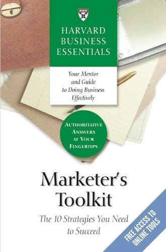 Marketer's Toolkit The 10 Strategies You Need To Succeed [Paperback]