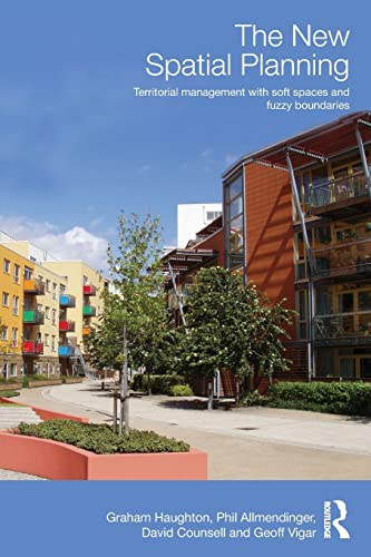The New Spatial Planning Territorial Management with Soft Spaces and Fuzzy Boun [Paperback]