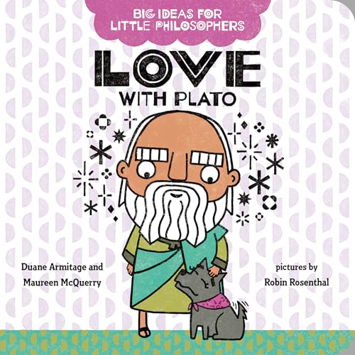 Big Ideas for Little Philosophers Love with Plato [Board book]