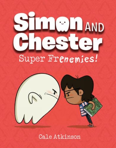 Super Frenemies (Simon and Chester Book 5) [Hardcover]