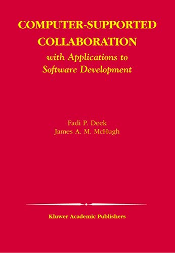 Computer-Supported Collaboration With Applications to Software Development [Paperback]