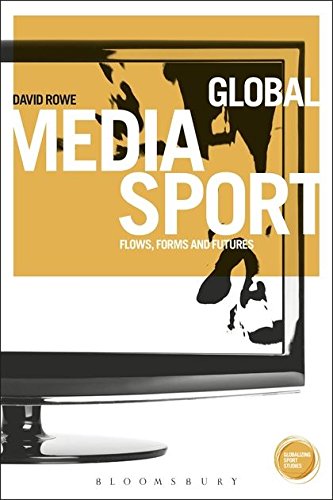 Global Media Sport Flows, Forms and Futures [Hardcover]