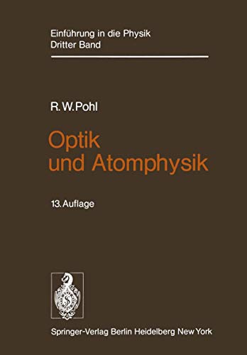 Optik und Atomphysik Band 3 Optik und Atomphysik [Paperback]