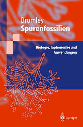 Spurenfossilien Biologie, Taphonomie und Anwendungen [Paperback]