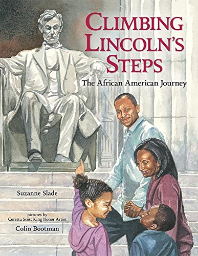 Climbing Lincoln's Steps The African American Journey [Paperback]