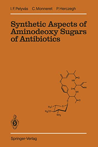 Synthetic Aspects of Aminodeoxy Sugars of Antibiotics [Paperback]