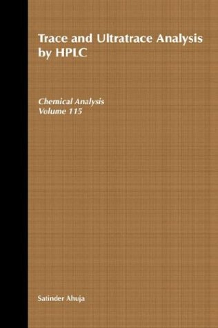 Trace and Ultratrace Analysis by HPLC [Hardcover]