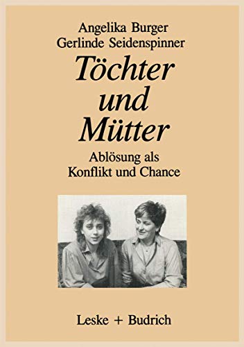 Tchter und Mtter Ablsung als Konflikt und Chance [Paperback]