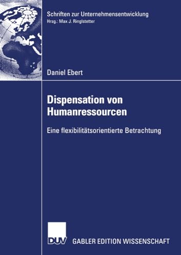 Dispensation von Humanressourcen Eine flexibilittsorientierte Betrachtung [Paperback]