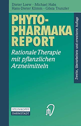 Phytopharmaka-Report Rationale Therapie mit pflanzlichen Arzneimitteln [Paperback]