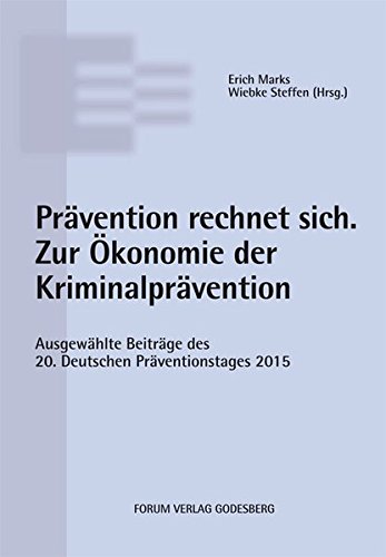 Prdvention Rechnet Sich. Zur Vkonomie Der Kriminalprdvention (german Edition) [Paperback]