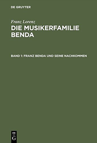 Franz Benda und Seine Nachkommen [Hardcover]