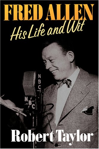 Fred Allen His Life and Wit [Hardcover]