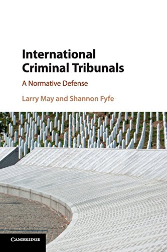 International Criminal Tribunals A Normative Defense [Paperback]