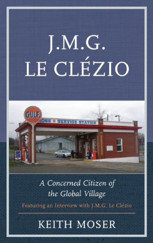 J.M.G. Le Clzio A Concerned Citizen of the Global Village [Paperback]