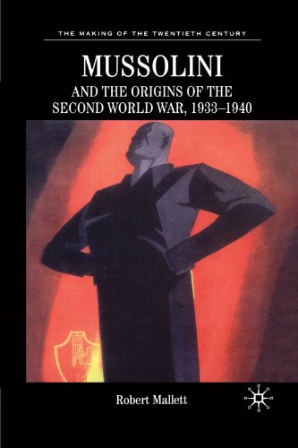 Mussolini and the Origins of the Second World War, 1933-1940 [Paperback]