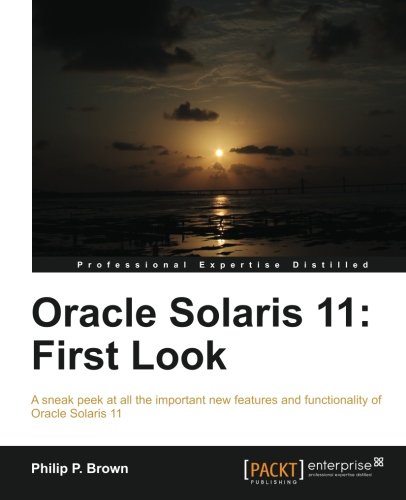 Oracle Solaris 11 First Look [Paperback]