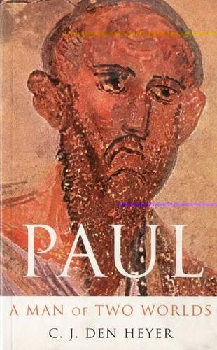 Paul A Man of Two Worlds [Paperback]