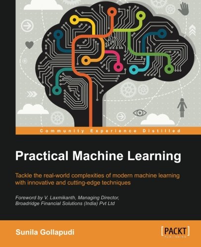 Practical Machine Learning [Paperback]