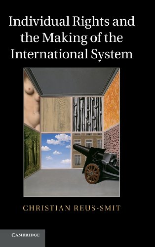 Individual Rights and the Making of the International System [Hardcover]