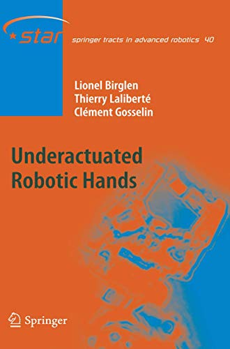 Underactuated Robotic Hands [Hardcover]