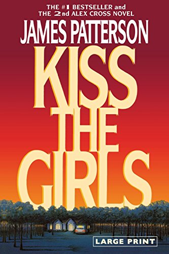 Kiss the Girls [Paperback]