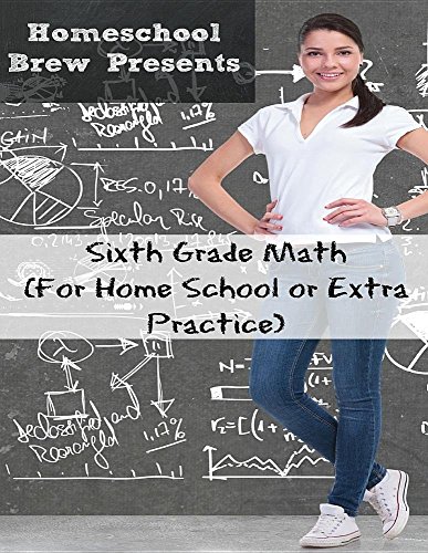 Sixth Grade Math (for Homeschool Or Extra Practice) [Paperback]