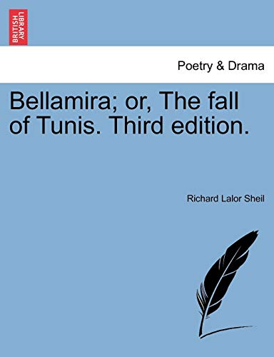 Bellamira or, the Fall of Tunis [Paperback]