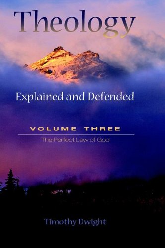 Theology Explained & Defended Vol. 3 [Hardcover]