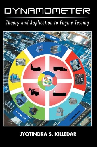 Dynamometer Theory And Application To Engine Testing [Paperback]