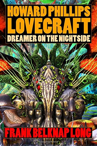Howard Phillips Lovecraft  Dreamer on the Nightside [Paperback]