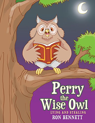 Perry The Wise Owl Lying And Stealing [Paperback]