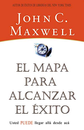 El mapa para alcanzar el xito [Paperback]
