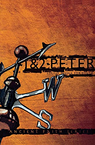 1 & 2 Peter Lectio Divina For Youth (ancient Faith) [Paperback]