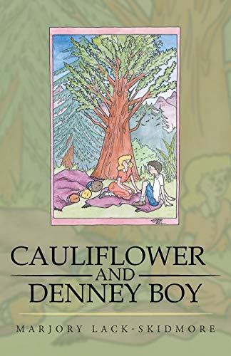 Cauliflower And Denney Boy [Paperback]